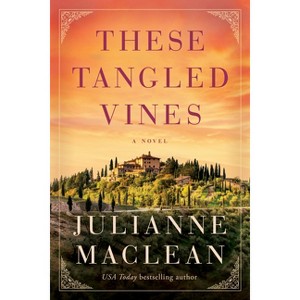 These Tangled Vines - by  Julianne MacLean (Paperback) - 1 of 1
