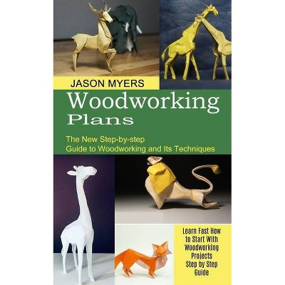 Woodworking Plans - by  Jason Myers (Paperback)