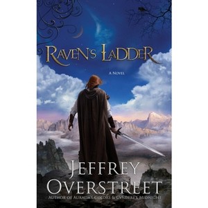 Raven's Ladder - (Auralia Thread) by  Jeffrey Overstreet (Paperback) - 1 of 1
