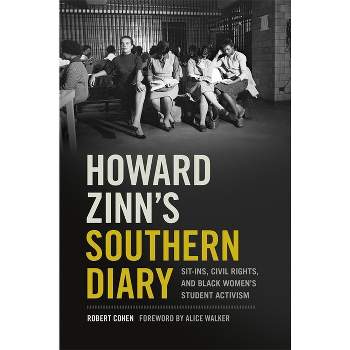 Howard Zinn's Southern Diary - by Robert Cohen