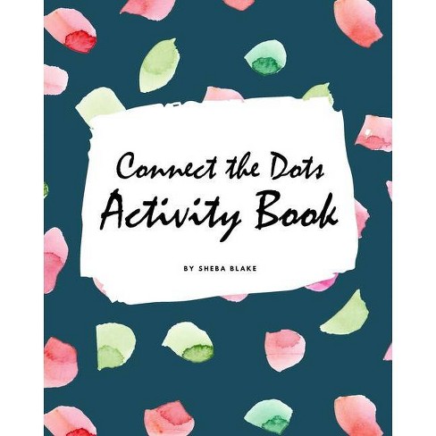 Download Connect The Dots With Christmas Abc S Activity Book For Children 8x10 Coloring Book Activity Book By Sheba Blake Paperback Target