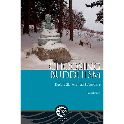 Choosing Buddhism - (Mercury) by  Mauro Peressini (Paperback)