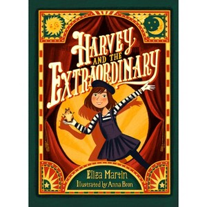 Harvey and the Extraordinary - by  Eliza Martin (Paperback) - 1 of 1