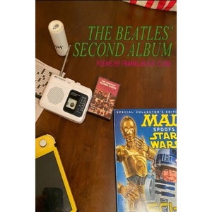 The Beatles' Second Album - by  Franklin K R Cline (Paperback) - 1 of 1