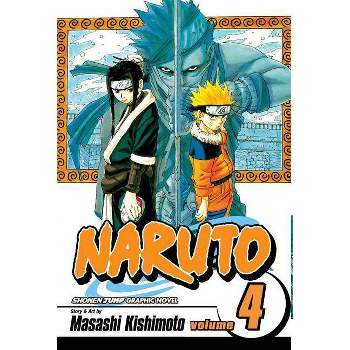 Naruto, Vol. 4 - by  Masashi Kishimoto (Paperback)