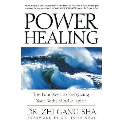 Power Healing - by  Zhi Gang Sha (Paperback)