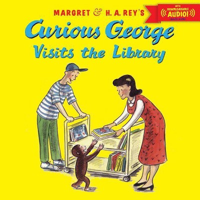 Curious George Visits the Library with Downloadable Audio - by  H A Rey (Paperback)