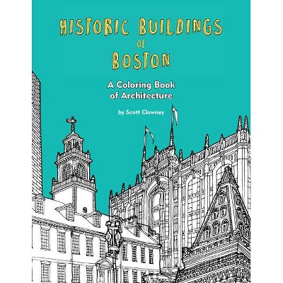 Historic Buildings of Boston - by  Scott Clowney (Paperback)