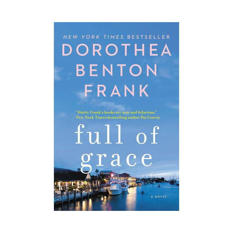 Full of Grace (Reprint) (Paperback) by Dorothea Benton Frank, 1 of 2