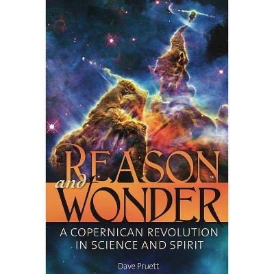 Reason and Wonder - by  Charles David Pruett (Paperback)