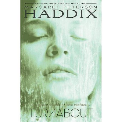 Turnabout - by  Margaret Peterson Haddix (Paperback)
