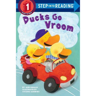 Ducks Go Vroom - (Step Into Reading) by  Jane Kohuth (Paperback)