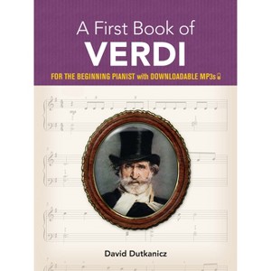 A First Book of Verdi - (Dover Classical Piano Music for Beginners) by  David Dutkanicz (Paperback) - 1 of 1