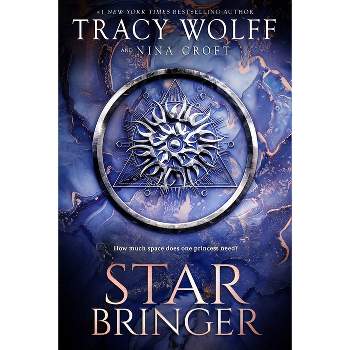 Star Bringer - by  Tracy Wolff & Nina Croft (Hardcover)