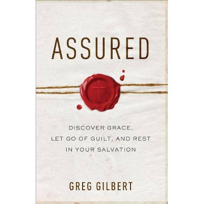 Assured - by  Greg Gilbert (Paperback)