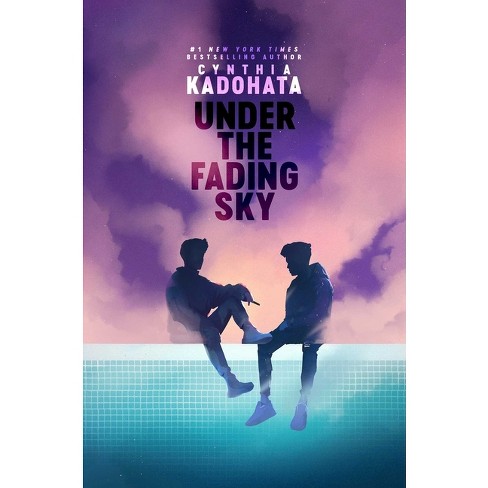 Under the Fading Sky - by  Cynthia Kadohata (Hardcover) - image 1 of 1