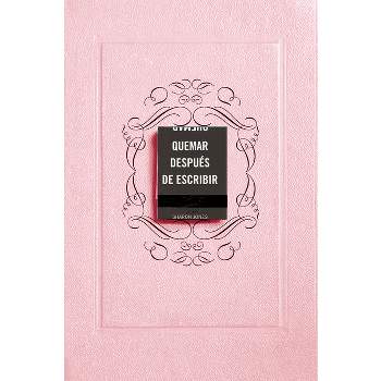 Quemar Después de Escribir (Edición Oficial Rosa) / Burn After Writing (Pink) - by  Sharon Jones (Paperback)