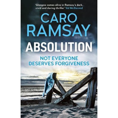 Absolution - (Anderson and Costello Thrillers) by  Caro Ramsay (Paperback)