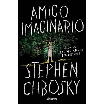 Amigo Imaginario - by  Stephen Chbosky (Paperback)