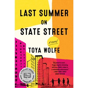 Last Summer on State Street - by  Toya Wolfe (Paperback) - 1 of 1