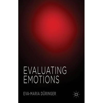 Evaluating Emotions - by  Kenneth A Loparo (Hardcover)