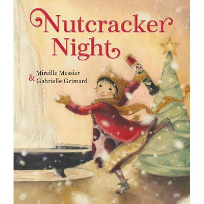 Nutcracker Night - by  Mireille Messier (Hardcover)