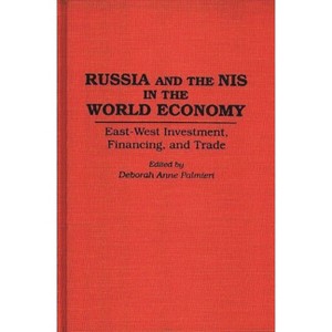 Russia and the NIS in the World Economy - (Series) by  Deborah A Palmieri (Hardcover) - 1 of 1