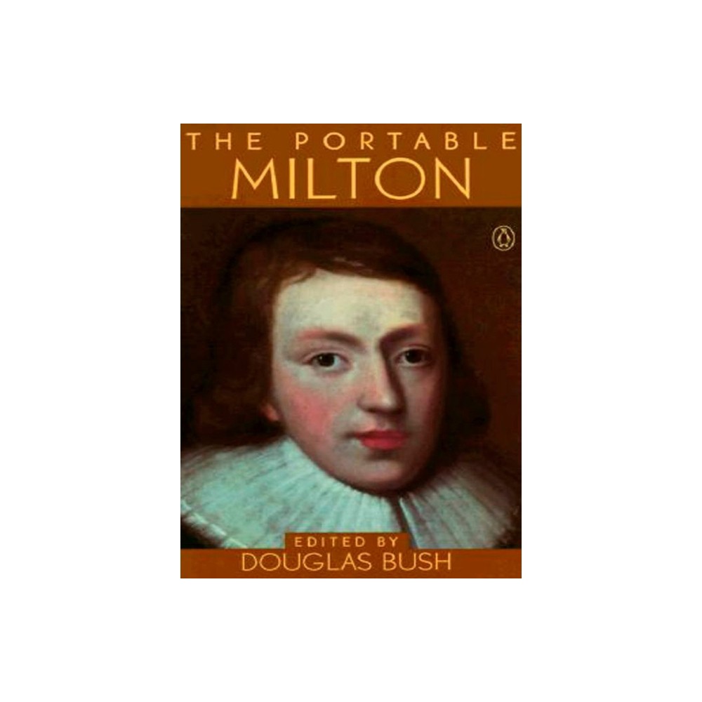 The Portable Milton - (Portable Library) by John Milton (Paperback)