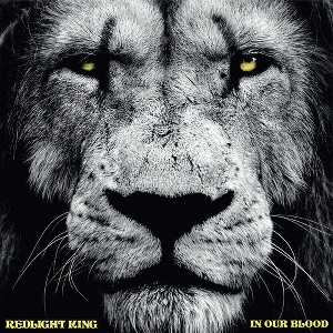 Redlight King - In Our Blood (CD) - 1 of 1