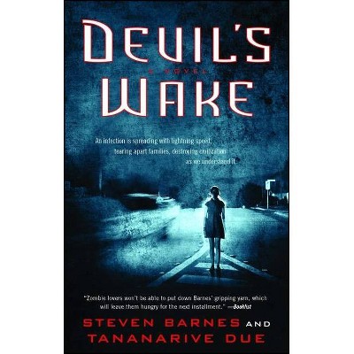 Devil's Wake - by  Steven Barnes & Tananarive Due (Paperback)