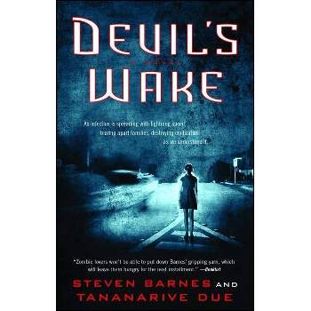 Devil's Wake - by  Steven Barnes & Tananarive Due (Paperback)