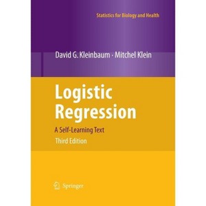 Logistic Regression - (Statistics for Biology and Health) 3rd Edition by  David G Kleinbaum & Mitchel Klein (Paperback) - 1 of 1