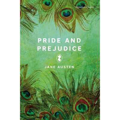 Pride and Prejudice - (Signature Editions) by Jane Austen