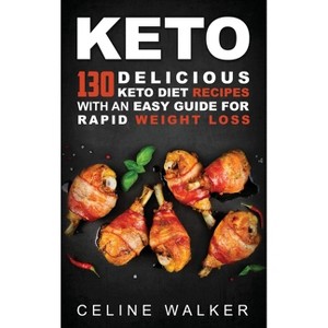 Keto - by  Celine Walker (Hardcover) - 1 of 1