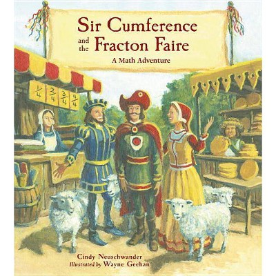Sir Cumference And The Fracton Faire By Cindy Neuschwander Paperback