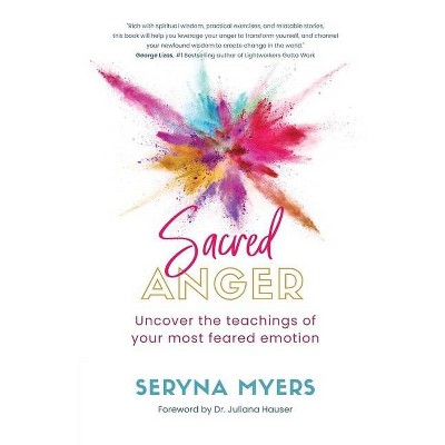 Sacred Anger - by  Seryna Myers (Paperback)