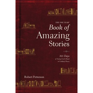 The One Year Book of Amazing Stories - by  Robert Petterson (Hardcover) - 1 of 1