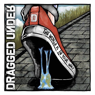 Dragged Under - World Is In Your Way (Deluxe Edition) (EXPLICIT LYRICS) (CD)