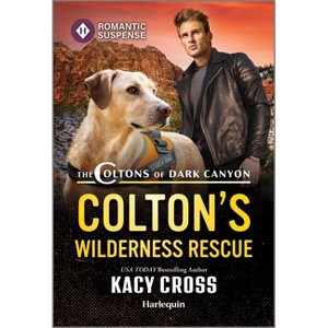 Colton's Wilderness Rescue - (Coltons of Dark Canyon) by  Kacy Cross (Paperback) - 1 of 1
