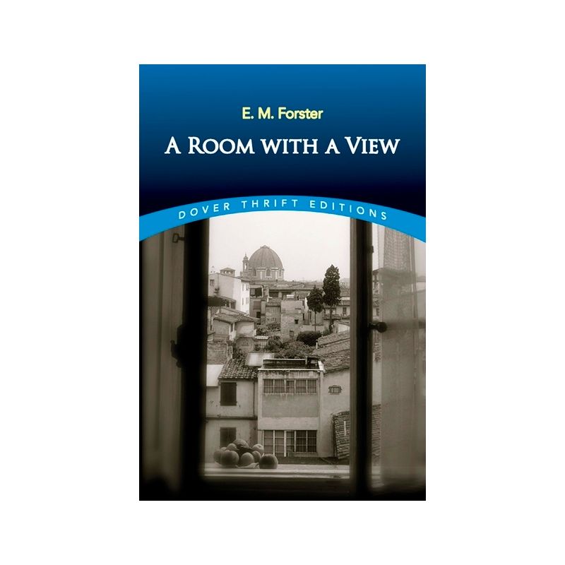 A Room with a View - (Dover Thrift Editions: Classic Novels) by  E M Forster (Paperback), 1 of 2