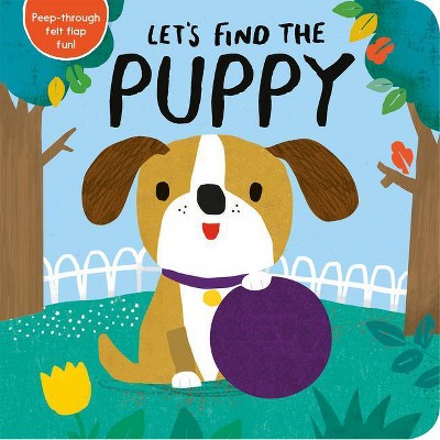 Let's Find the Puppy - (Board Book)