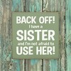 Slickblue Funny Sister Quote Wood Sign – Rustic Knotty Pine Wall or Shelf Decor, 7x7 Inches, Color Options - 3 of 3