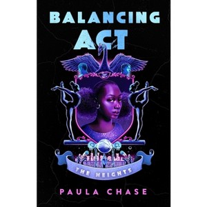 Balancing ACT - (Heights) by  Paula Chase (Hardcover) - 1 of 1