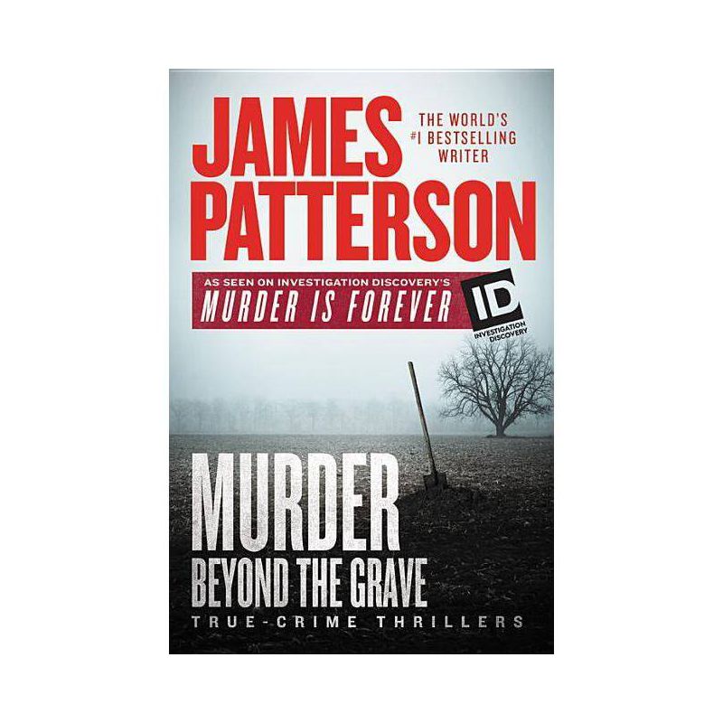 Murder Beyond the Grave - (Id True Crime) by  James Patterson (Hardcover), 1 of 2
