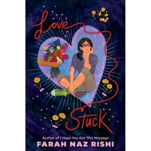 Lovestuck - by  Farah Naz Rishi (Hardcover) - 1 of 1