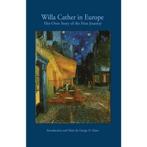 Willa Cather in Europe - (Paperback) - 1 of 1