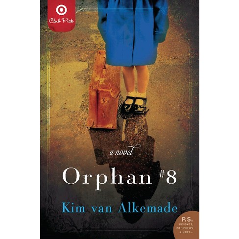 Target Club Pick August 2015: Orphan Number Eight (Paperback) by Kim Van Alkemade - image 1 of 1