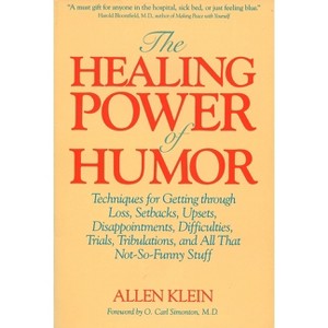 The Healing Power of Humor - by  Allen Klein (Paperback) - 1 of 1
