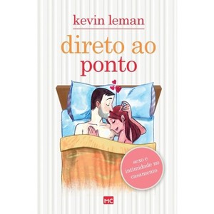 Direto ao ponto - by  Kevin Leman (Paperback) - 1 of 1