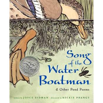 Song of the Water Boatman and Other Pond Poems - by  Joyce Sidman (Hardcover)